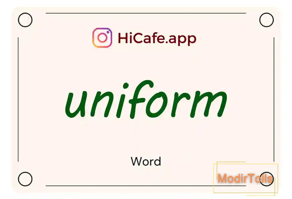 Meaning and usage of uniform word