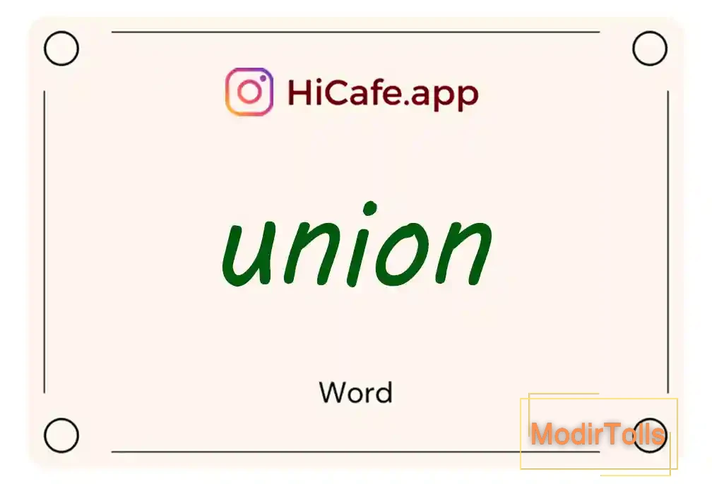 Meaning and usage of union word