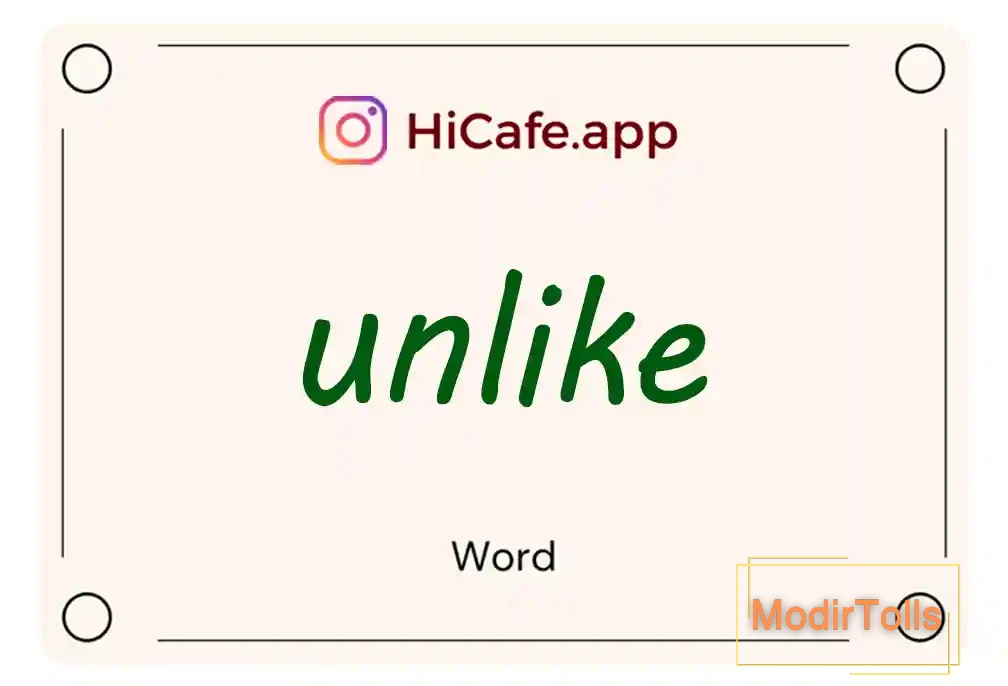 Meaning and usage of unlike word