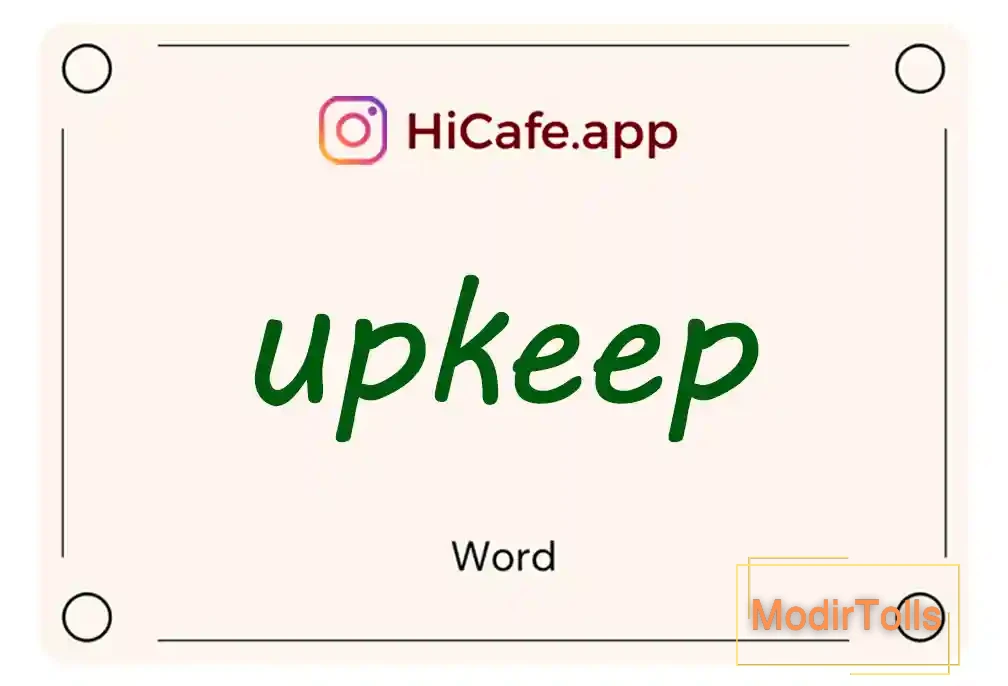 Meaning and usage of upkeep word