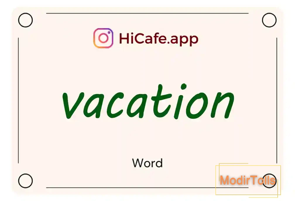 Meaning and usage of vacation word