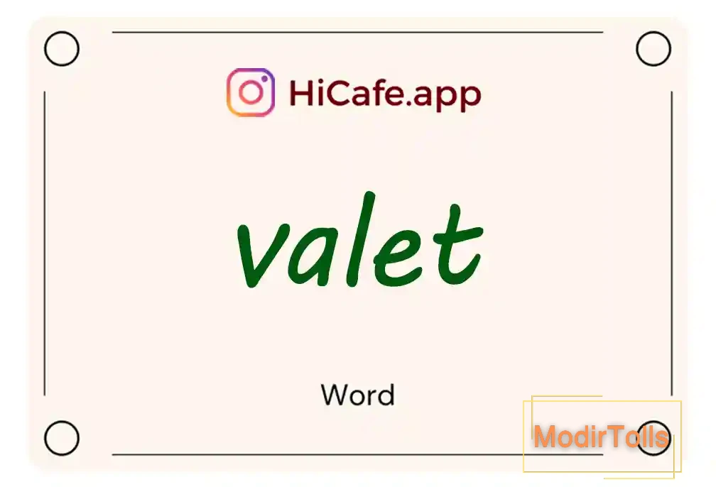 Meaning and usage of valet word