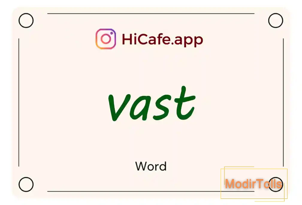 Meaning and usage of vast word