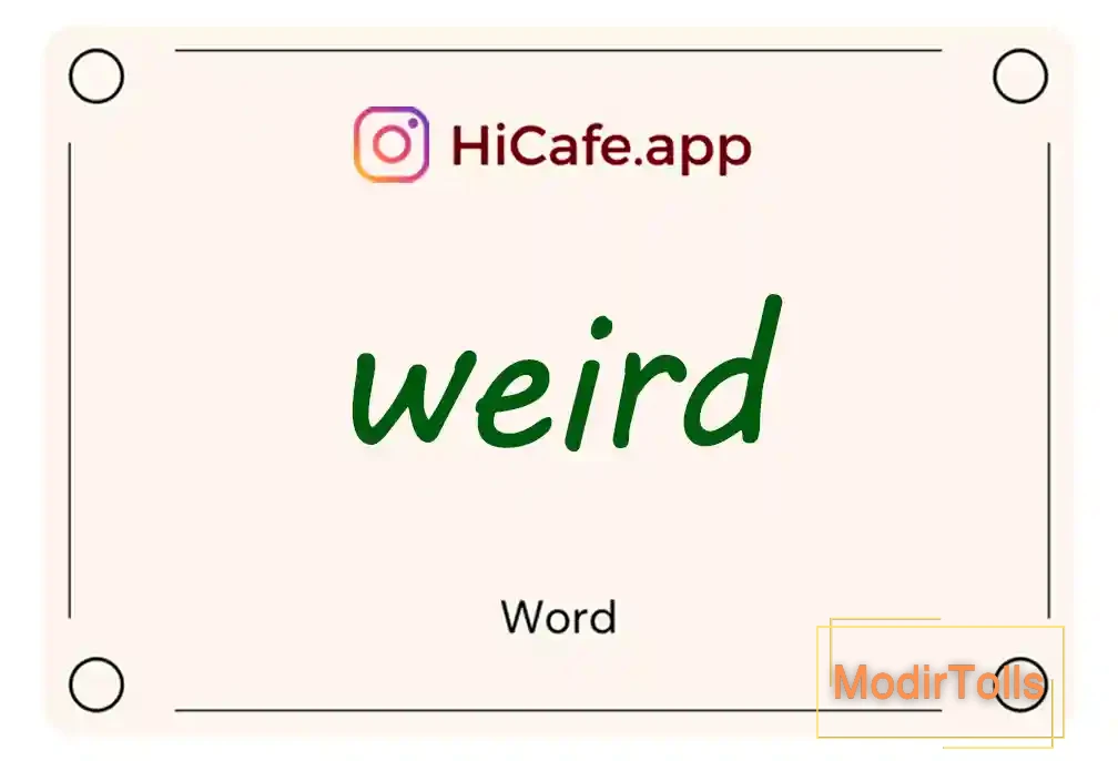 Meaning and usage of weird word