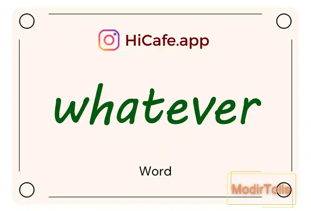 Meaning and usage of whatever word