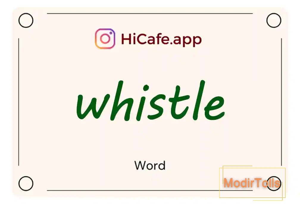 Meaning and usage of whistle word