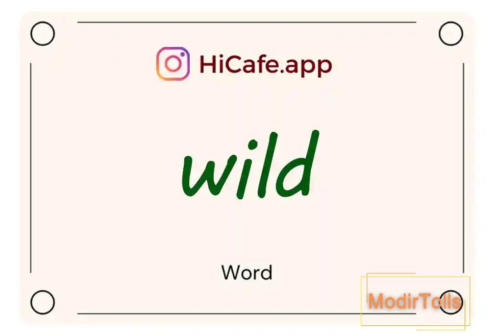 Meaning and usage of wild word