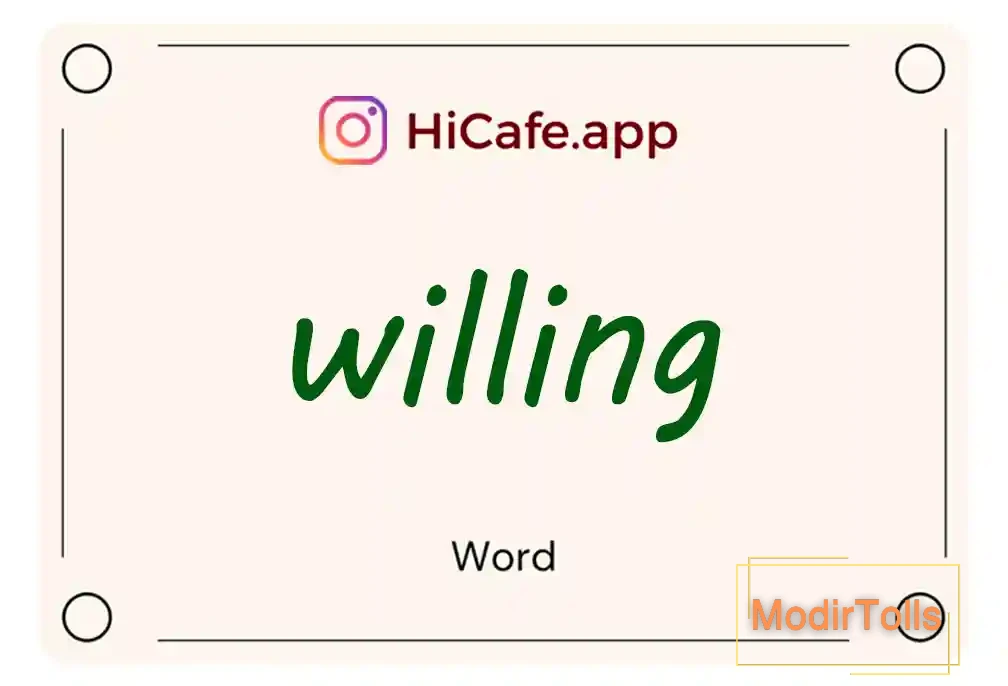 Meaning and usage of willing word