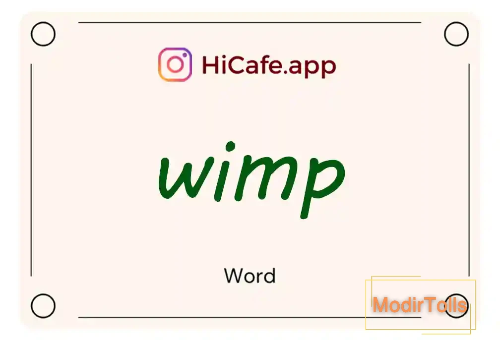Meaning and usage of wimp word