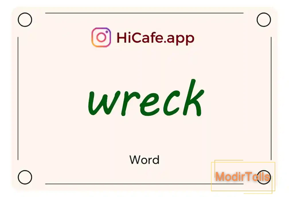 Meaning and usage of wreck word