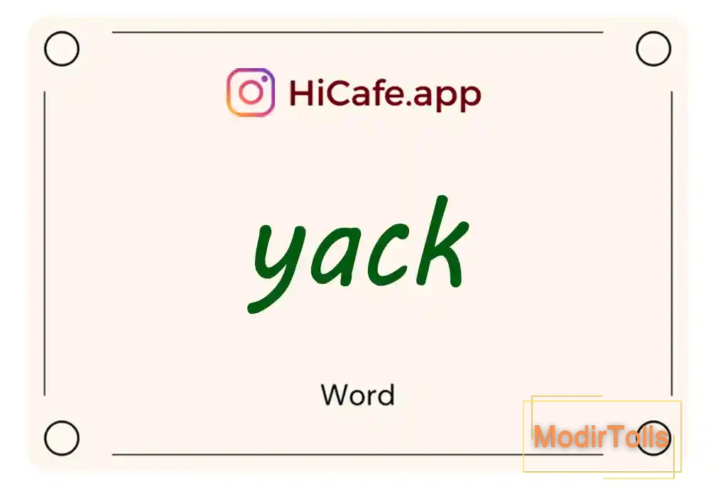 Meaning and usage of yack word