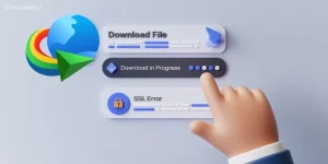 آموزش روش های رفع ارور SSL Connect Error 5 در دانلود منیجر IDM